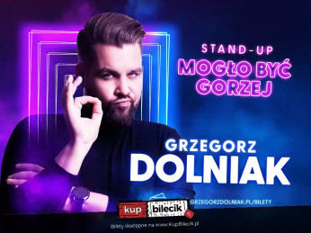 Rawa Mazowiecka Wydarzenie Stand-up Grzegorz Dolniak stand-up "Mogło być gorzej"