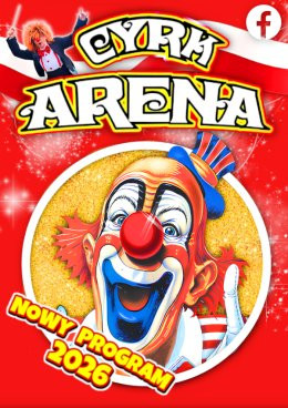 Tomaszów Mazowiecki Wydarzenie Inne wydarzenie Cyrk Arena - to jest Cyrk!