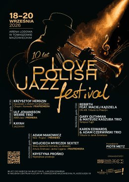 Tomaszów Mazowiecki Wydarzenie Festiwal Dzień I - 10. Love Polish Jazz Festival