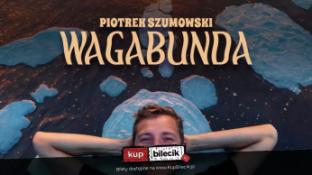 Rawa Mazowiecka Wydarzenie Stand-up Rawa Mazowiecka! Piotrek Szumowski - "Wagabunda"