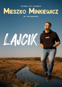 Tomaszów Mazowiecki Wydarzenie Stand-up Mieszko Minkiewicz - Lajcik