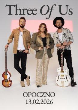 Opoczno Wydarzenie Koncert Three Of Us - Koncert Walentynkowy